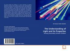 Capa do livro de The Understanding of Light and Its Properties 