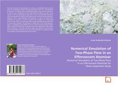 Buchcover von Numerical Simulation of Two-Phase Flow in an
Effervescent Atomizer