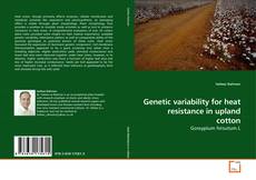 Buchcover von Genetic variability for heat resistance in upland cotton