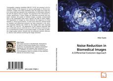 Capa do livro de Noise Reduction in Biomedical Images 