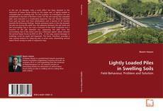 Couverture de Lightly Loaded Piles in Swelling Soils
