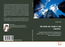 Couverture de Die Rolle der Stadt in der Literatur