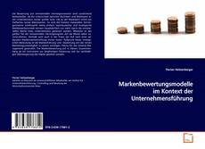 Copertina di Markenbewertungsmodelle im Kontext der
Unternehmensführung