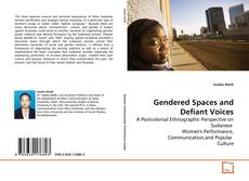 Borítókép a  Gendered Spaces and Defiant Voices - hoz