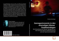 Couverture de Szenegastronomie in den ehemaligen Wiener  Stadtbahnbögen