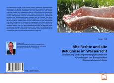 Bookcover of Alte Rechte und alte Befugnisse im Wasserrecht
