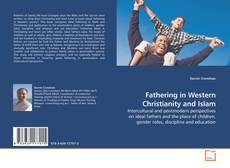 Buchcover von Fathering in Western Christianity and Islam