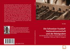 Couverture de Die Schweizer Fussball-Nationalmannschaft und der
Röstigraben