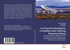 Co-Channel Interference in Satellite Links Utilizing Frequency Reuse的封面