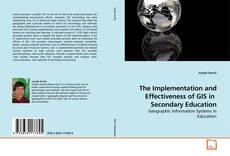 Borítókép a  The Implementation and Effectiveness of GIS in  Secondary Education - hoz