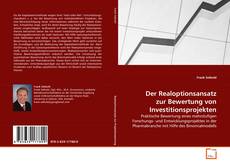 Capa do livro de Der Realoptionsansatz zur Bewertung von
Investitionsprojekten 