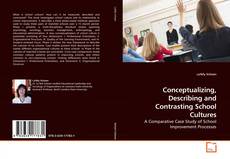 Buchcover von Conceptualizing, Describing and Contrasting School Cultures