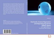 Buchcover von Stochastic Inverse Regression and Reproducing Kernel
Hilbert Space