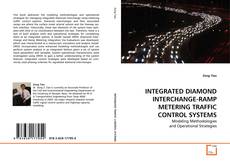 Capa do livro de INTEGRATED DIAMOND INTERCHANGE-RAMP METERING TRAFFIC
CONTROL SYSTEMS 