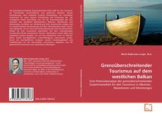 Couverture de Grenzüberschreitender Tourismus auf dem westlichen Balkan