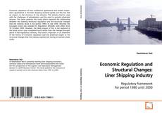 Buchcover von Economic Regulation and Structural Changes: Liner
Shipping industry