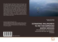 Portada del libro de ESTIMATING WILLINGNESS TO PAY FOR IMPROVED WATER SERVICES