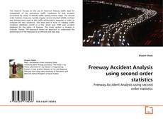 Freeway Accident Analysis using second order statistics kitap kapağı