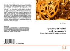 Borítókép a  Dynamics of Health and Employment - hoz