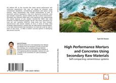 Обложка High Performance Mortars and Concretes Using Secondary Raw Materials