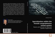 Portada del libro de Specialisation within the Finnish comprehensive school system