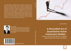 Portada del libro de A Diversified Set of Quantitative Active Investment Models -