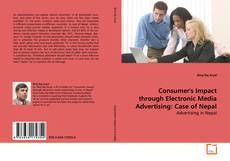 Capa do livro de Consumer's Impact through Electronic Media Advertising:
Case of Nepal 