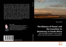 Copertina di The Balance of Power and the transition to democracy in South Africa