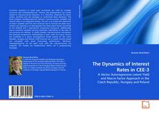 Couverture de The Dynamics of Interest Rates in CEE-3