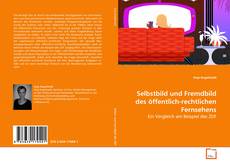 Borítókép a  Selbstbild und Fremdbild des öffentlich-rechtlichen
Fernsehens - hoz