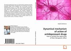 Capa do livro de Dynamical mechanism of action of antidepressant drugs 