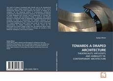 Buchcover von TOWARDS A DRAPED ARCHITECTURE