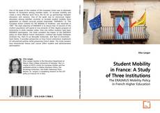 Bookcover of Student Mobility in France: A Study of Three Institutions