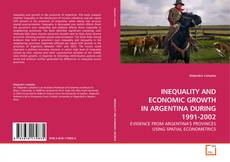 Portada del libro de INEQUALITY AND ECONOMIC GROWTH IN ARGENTINA DURING 1991-2002