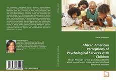 Buchcover von African American Perceptions of Psychological Services with Children