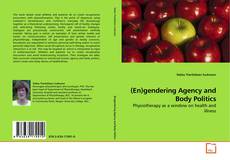 Copertina di (En)gendering Agency and Body Politics