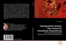 Copolypeptide Vesicles: Size Control for Intracellular Drug Delivery的封面