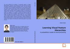 Copertina di Learning Visual Feature Hierarchies
