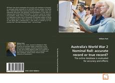 Borítókép a  Australia's World War 2 Nominal Roll: accurate
record or true record? - hoz