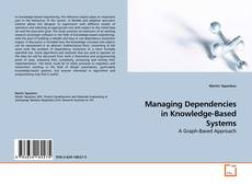 Copertina di Managing Dependencies in Knowledge-Based Systems