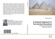 Couverture de A Semiotic Approach to Two Qur'anic Narratives