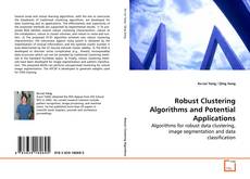 Borítókép a  Robust Clustering Algorithms and Potential
Applications - hoz
