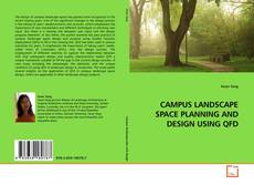 Bookcover of CAMPUS LANDSCAPE SPACE PLANNING AND DESIGN USING QFD
