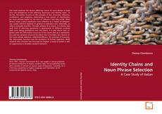 Capa do livro de Identity Chains and Noun Phrase Selection 