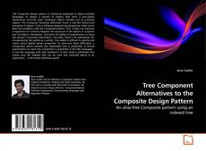Portada del libro de Tree Component Alternatives to the Composite Design Pattern