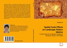Couverture de Spatial Scale Effects on Landscape Pattern Metrics