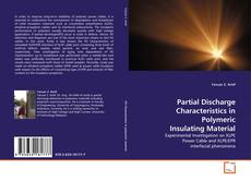 Partial Discharge Characteristics in Polymeric Insulating Material kitap kapağı