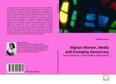 Capa do livro de Afghan Women, Media and Emerging Democracy 