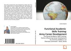 Borítókép a  Functional Academic  Skills Training: Army Career Development - hoz