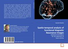 Couverture de Spatio-temporal analysis of functional Magnetic Resonance Images